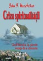 Criza spiritualitatii
